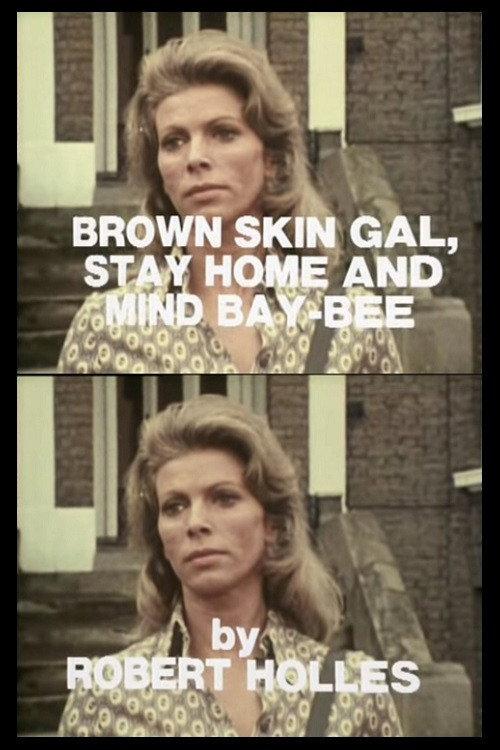 Brown Skin Gal, Stay Home and Mind Bay-Bee 1971 official movie poster
