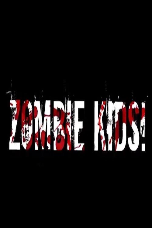 Zombie Kids 2013 official movie poster