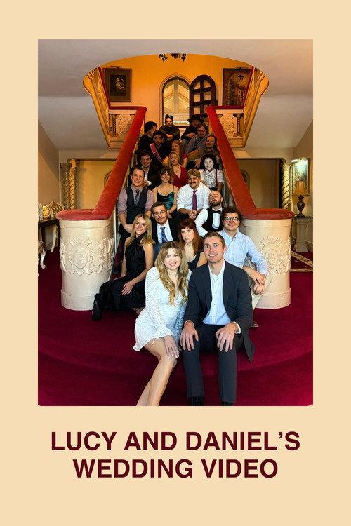 Lucy & Daniel's Wedding Video  official movie poster