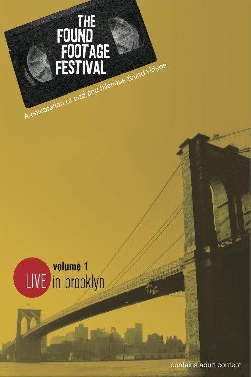 The Found Footage Festival Volume 1: Live in Brooklyn 2005 official movie poster
