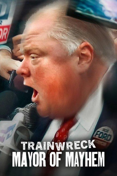 Trainwreck: Mayor of Mayhem 2025 official movie poster