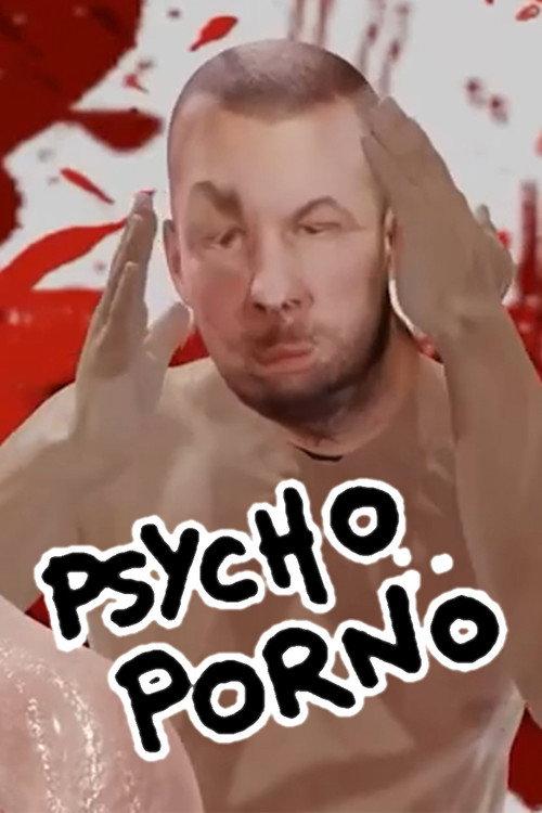 Psychoporno 2022 official movie poster