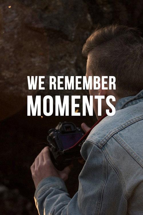 We Remember Moments 2015 official movie poster