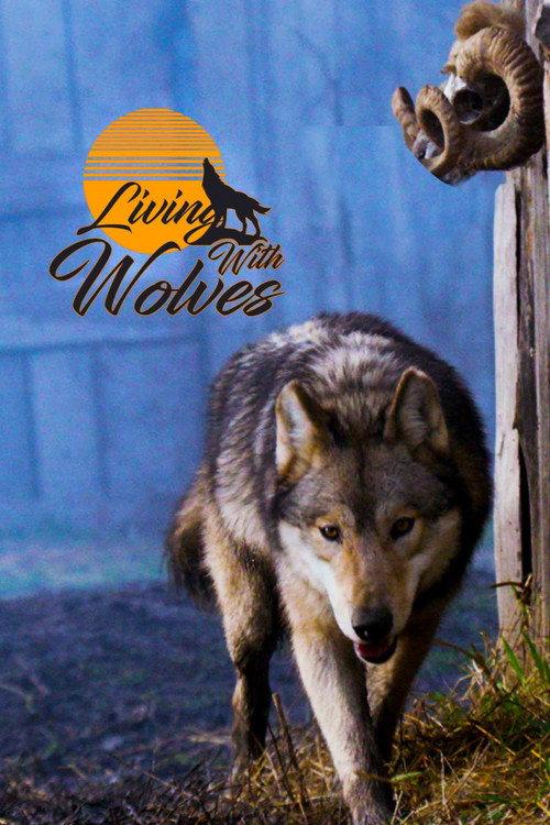 Living With Wolves 2016 official movie poster