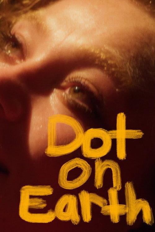 Dot on Earth 2023 official movie poster