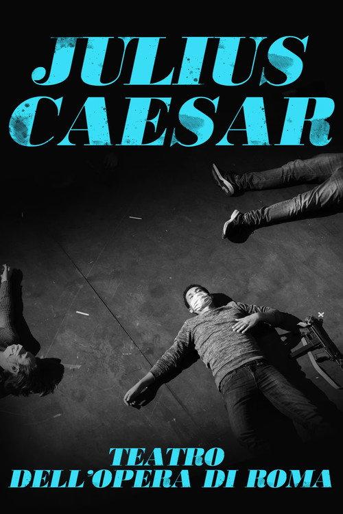 Julius Caesar (Teatro dell'Opera di Roma) 2021 official movie poster