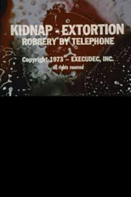 Kidnap - Extortion: Robbery By Telephone 1973 official movie poster