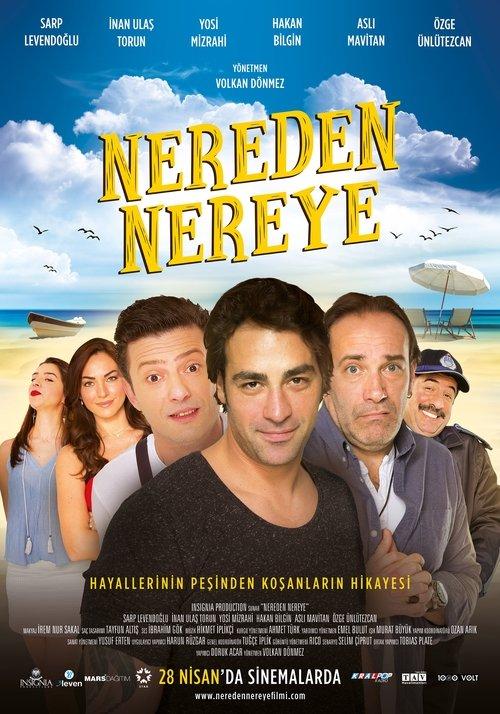 Nereden Nereye 2017 official movie poster