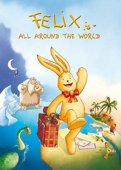 Felix: All Around the World 2005 official movie poster