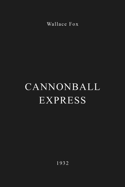 Cannonball Express 1932 official movie poster