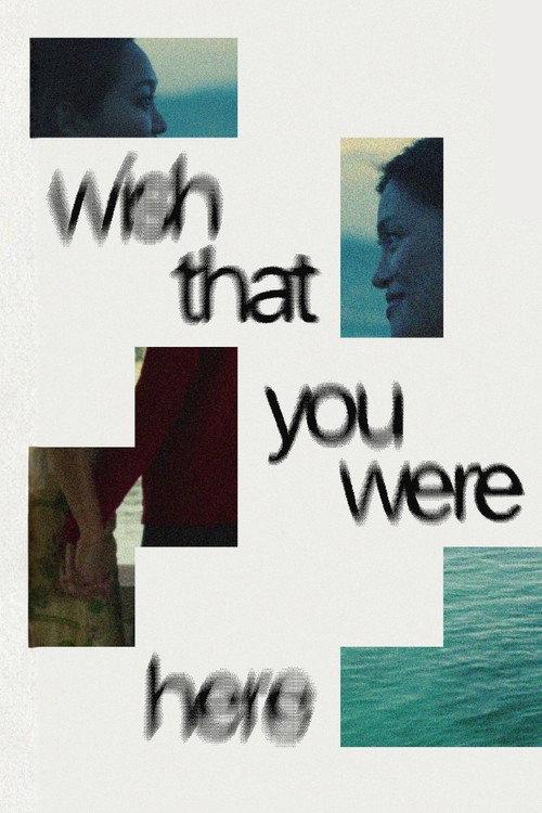 Wish That You Were Here 2026 official movie poster