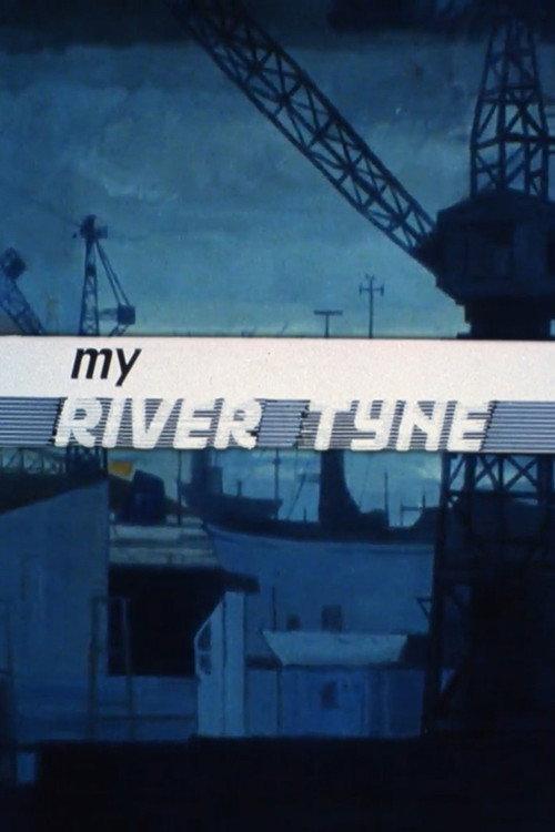 My River Tyne 1986 official movie poster