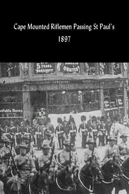 Caped Mounted Riflemen Passing St Paul's 1897 official movie poster