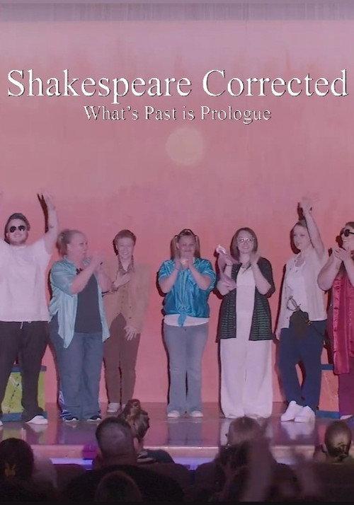 Shakespeare Corrected: What's Past is Prologue 2025 official movie poster