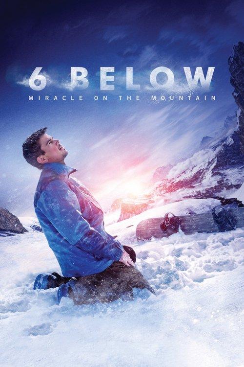 6 Below: Miracle on the Mountain 2017 official movie poster