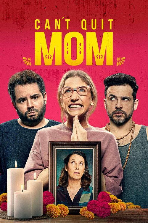 Can't Quit Mom 2022 official movie poster