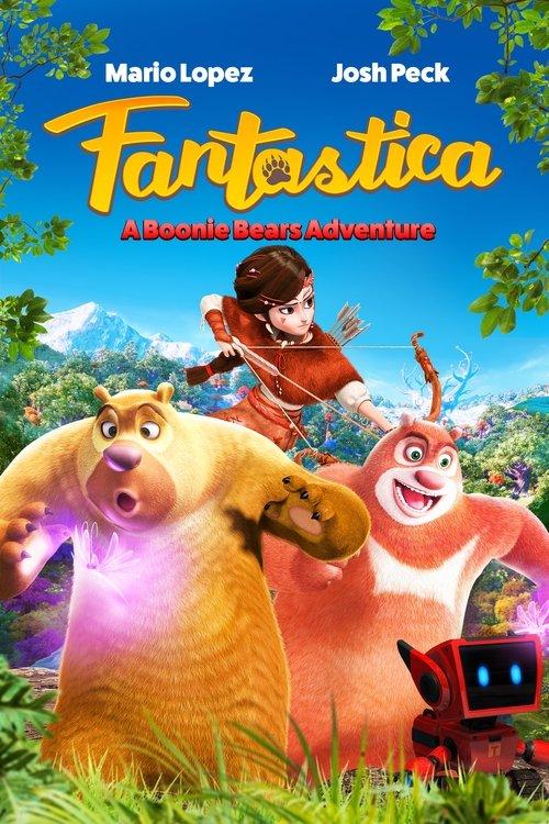 Fantastica: A Boonie Bears Adventure 2017 official movie poster