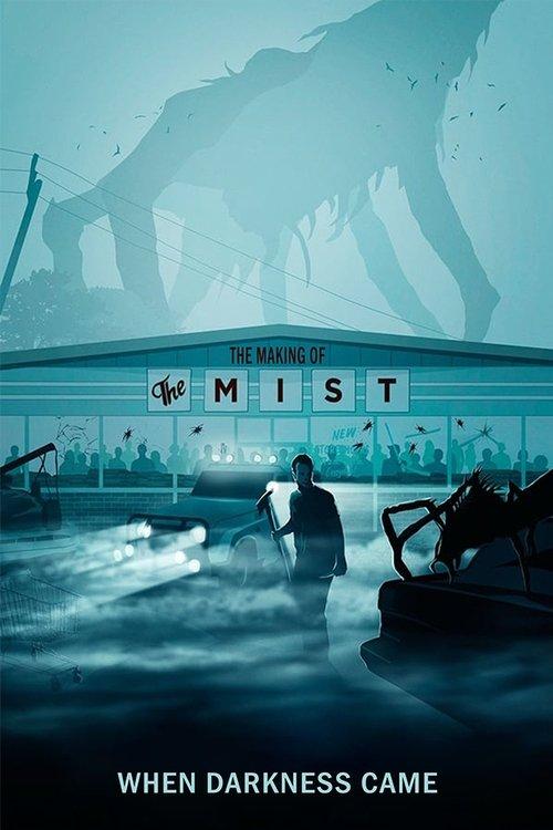 When Darkness Came: The Making of 'The Mist' 2008 official movie poster