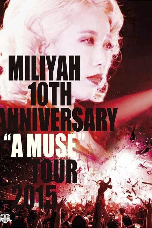 10th Anniversary "A MUSE" Tour 2015 2016 official movie poster