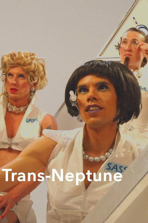 Trans Neptune, or, The Fall of Pandora, Drag Queen Cosmonaut 2006 official movie poster