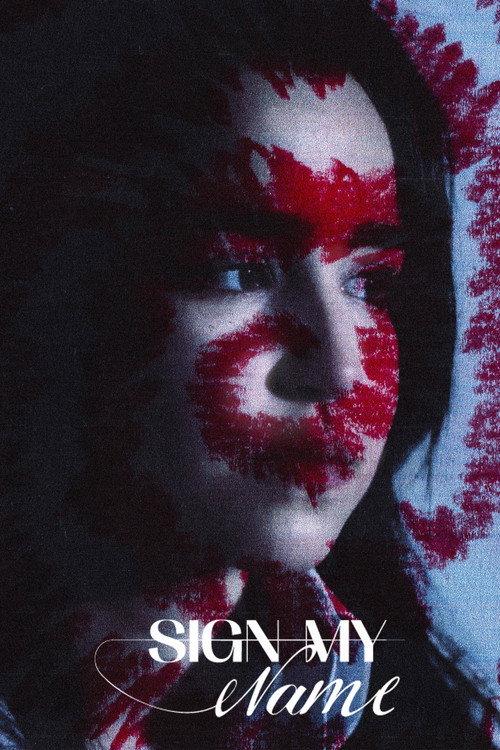 Sign My Name 2025 official movie poster