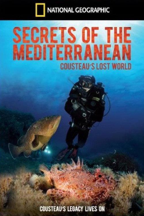 Secrets of the Mediterranean: Cousteau's Lost World 2011 official movie poster