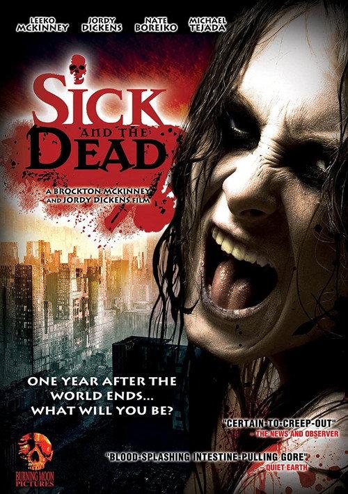 Sick and the Dead 2009 official movie poster
