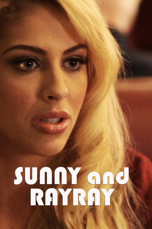 Sunny and RayRay 2013 official movie poster