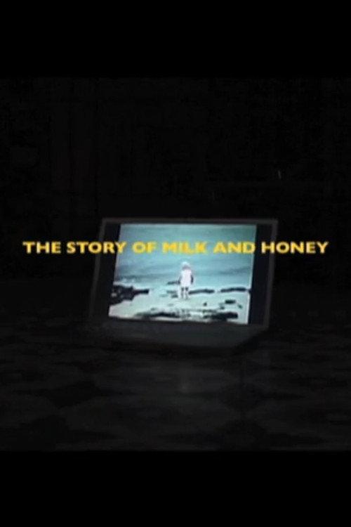 The Story of Milk and Honey 2011 official movie poster