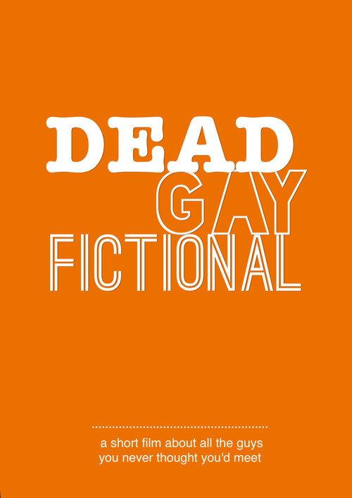 Dead. Gay. Fictional 2020 official movie poster