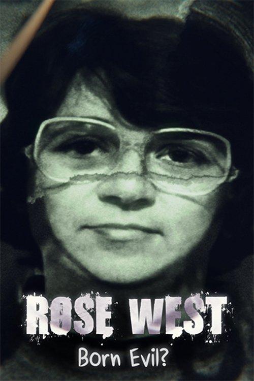 Rose West: Born Evil? 2021 official movie poster