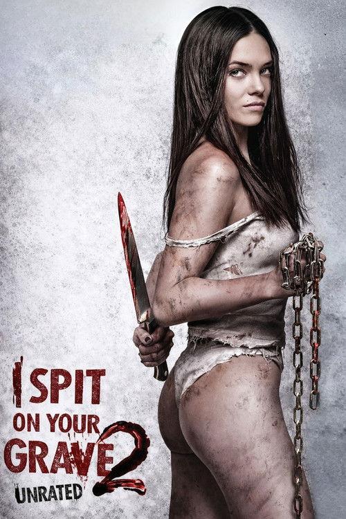 I Spit on Your Grave 2 2013 official movie poster