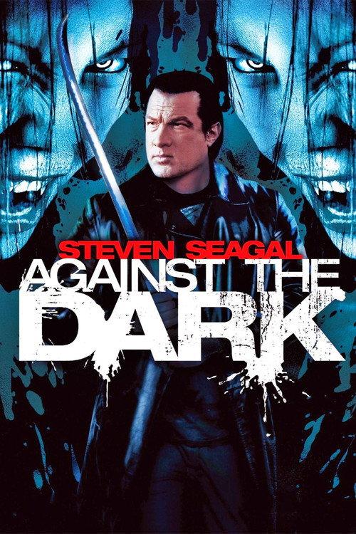 Against the Dark 2009 official movie poster