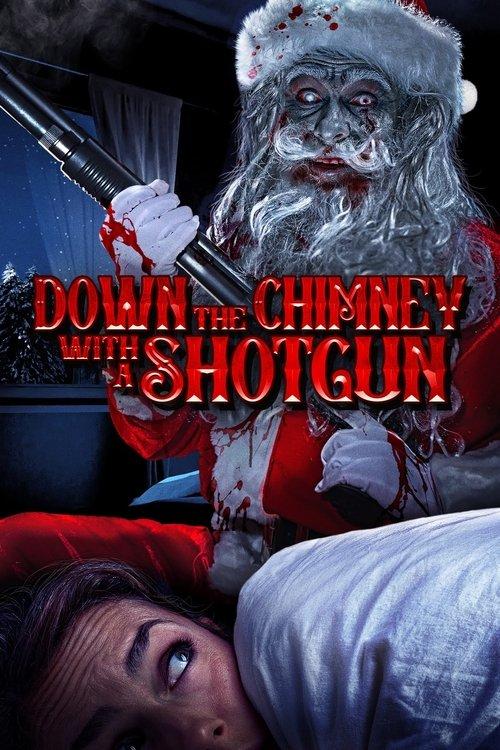 Down the Chimney with a Shotgun 2022 official movie poster