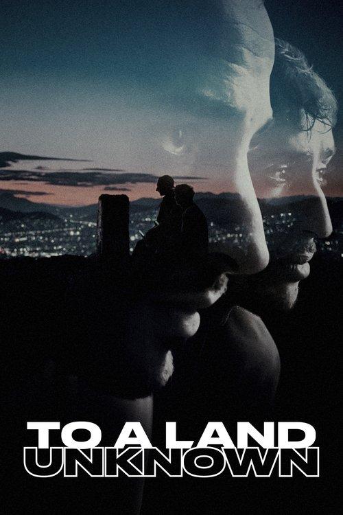 To a Land Unknown 2025 official movie poster