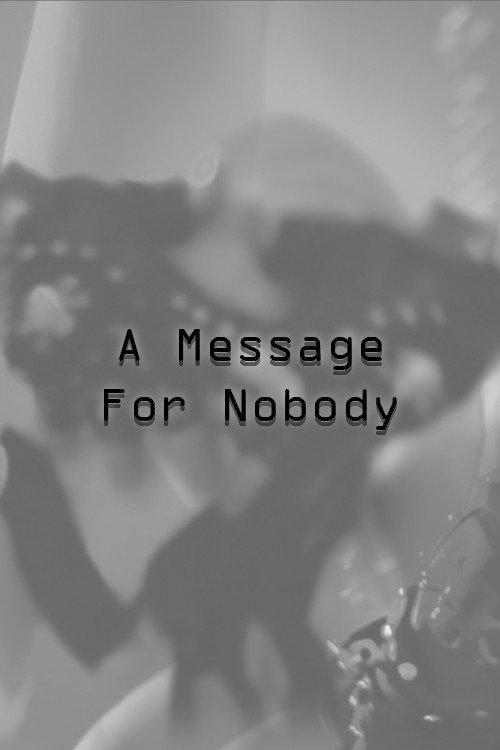 A Message For Nobody 2025 official movie poster