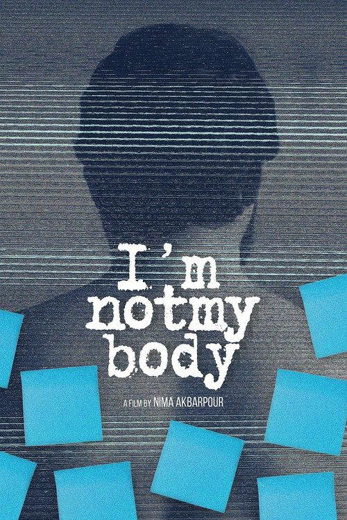 I'm Not My Body 2019 official movie poster