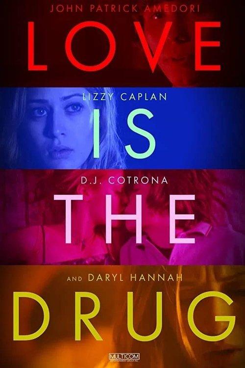 Love Is the Drug 2006 official movie poster