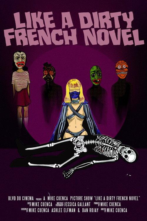 Like a Dirty French Novel 2021 official movie poster