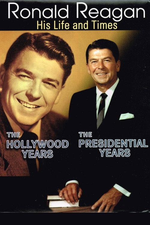Ronald Reagan: The Hollywood Years, the Presidential Years 2001 official movie poster