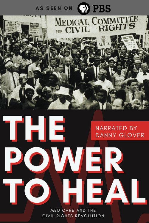 The Power to Heal: Medicare and the Civil Rights Revolution 2018 official movie poster
