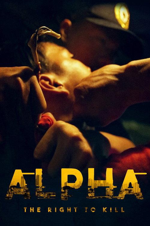Alpha: The Right to Kill 2019 official movie poster
