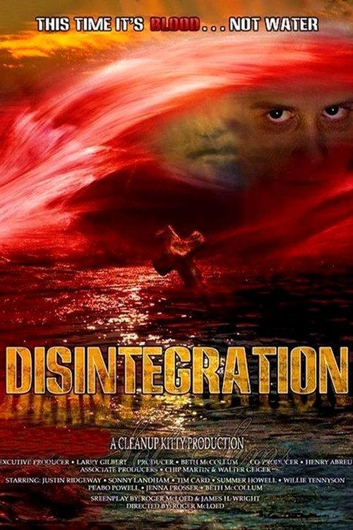 Disintegration 2007 official movie poster