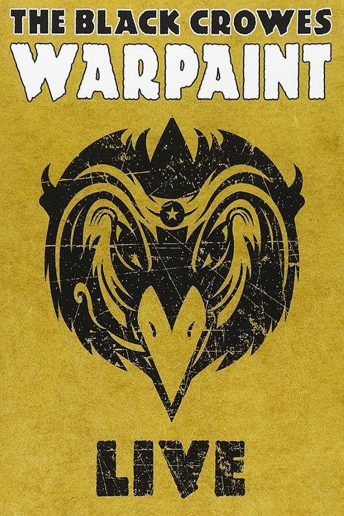 The Black Crowes - Warpaint Live 2008 official movie poster
