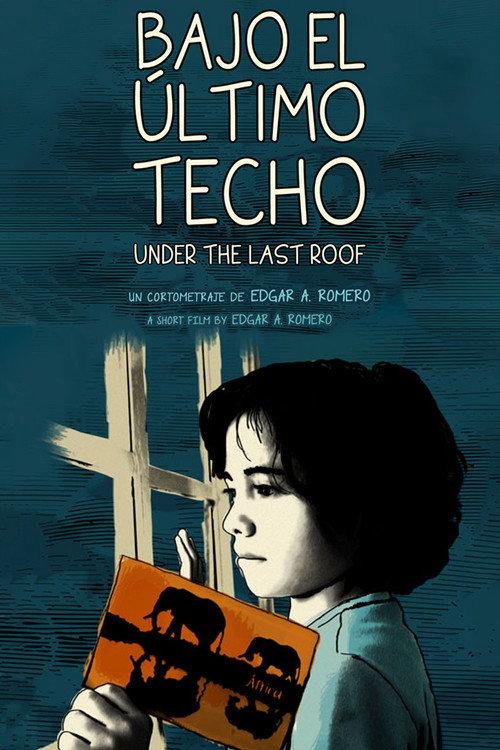 Under the Last Roof 2013 official movie poster