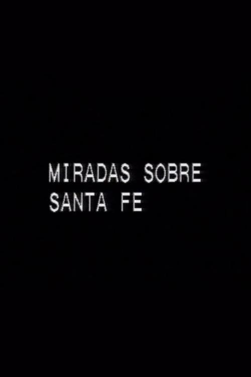Miradas sobre Santa Fe 1992 official movie poster