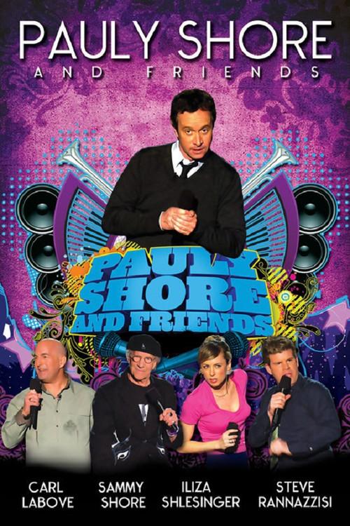 Pauly Shore & Friends 2009 official movie poster