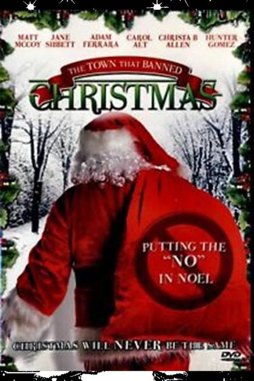 The Town That Banned Christmas 2006 official movie poster