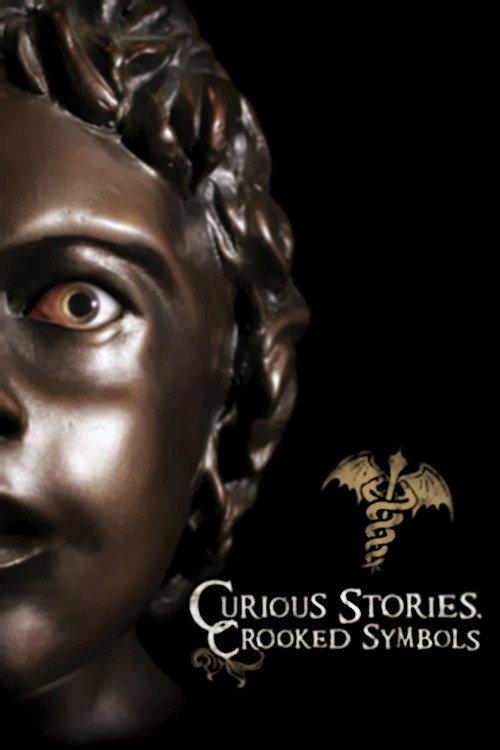Curious Stories, Crooked Symbols 2009 official movie poster