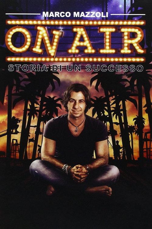 On Air: Storia di Un Successo 2016 official movie poster